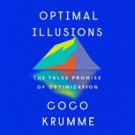 Optimal Illusions, Coco Krumme