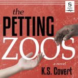 Petting Zoos, K.S. Covert