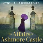 The Affairs of Ashmore Castle, Cynthia HarrodEagles