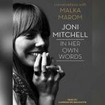 Joni Mitchell In Her Own Words, Malka Marom