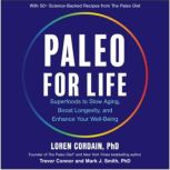 Paleo for Life, Loren Cordain, PhD