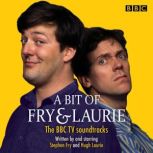 A Bit of Fry  Laurie, Stephen Fry