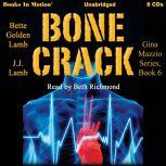 Bone Crack, J.J. Lamb