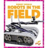 Robots in the Field, Jenny Fretland VanVoorst