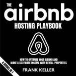 The Airbnb Hosting Playbook, Frank Keller