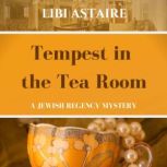 Tempest in the Tea Room, Libi Astaire