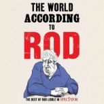 The World According to Rod, Rod Liddle