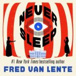 Never Sleep, Fred Van Lente