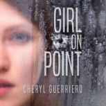 Girl on Point, Cheryl Guerriero