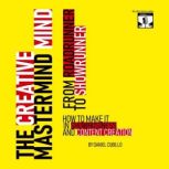 The Creative Mastermind Mind., Daniel Cubillo