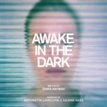 Awake In the Dark, Shira Nayman