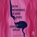 On the Inconvenience of Other People, Lauren Berlant