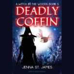 Deadly Coffin, Jenna St. James