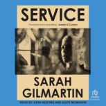 Service, Sarah Gilmartin