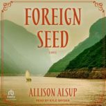 Foreign Seed, Allison Alsup