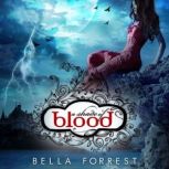 A Shade of Blood, Bella Forrest
