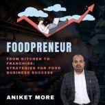 Foodpreneur, Aniket More