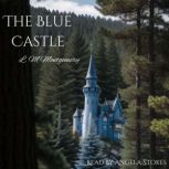 The Blue Castle, Lucy Maud Montgomery