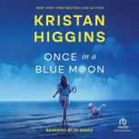 Once in a Blue Moon, Kristan Higgins
