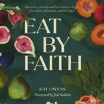 Eat By Faith, Kat Owens