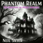 Phantom Realm, Neil Sater