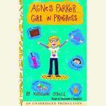 Agnes Parker... Girl in Progress, Kathleen ODell
