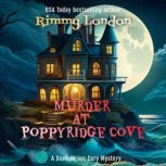 Murder at Poppyridge Cove, Rimmy London