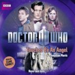 Doctor Who Touched By An Angel, Jonathan Morris