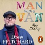 Man with a Van, Drew Pritchard