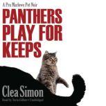 Panthers Play for Keeps, Clea Simon