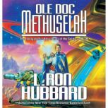 Ole Doc Methusleh, L. Ron Hubbard