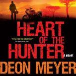 Heart of the Hunter, Deon Meyer