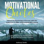 Motivational Quotes More than 1000 D..., Anthony Smith