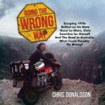 Going the Wrong Way, Chris Donaldson