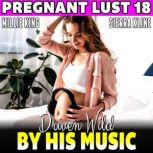 Driven Wild By His Music  Pregnant L..., Millie King