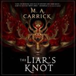 The Liar's Knot, M. A. Carrick