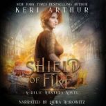 Shield of Fire, Keri Arthur