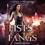 Fists and Fangs, Ken Bebelle