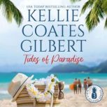 Tides of Paradise, Kellie Coates Gilbert