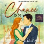 A Chance to Be, JS Williams
