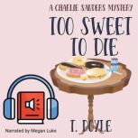 Too Sweet to Die, Tobi Doyle