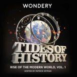 Tides of History Rise of the Modern ..., Unknown