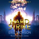 Hard Strike, Eric Thomson