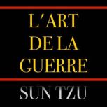LArt de la Guerre, Sun Tzu