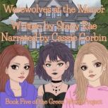 Werewolves at the Manor, Stacy Rae
