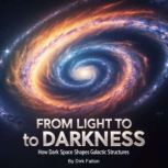 From Light to Darkness, Dirk Fallon