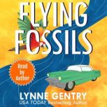 Flying Fossils, Lynne Gentry