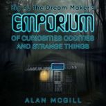 Big Al The Dream Makers Emporium of ..., Alan McGill