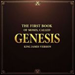 The First Book of Moses, called Genes..., King James Bible