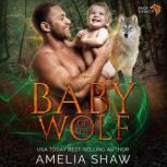 Baby of the Wolf, Amelia Shaw